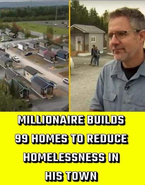 Millionaire builds 99 homes to reduce homelessness in his town