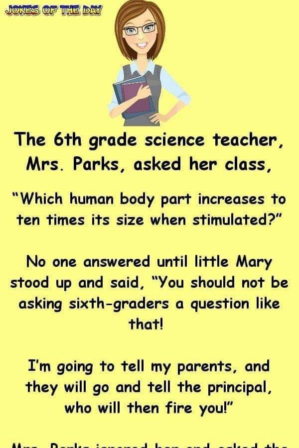 Mrs. Parks Asked Her Class A Very Unusual Question, But Her Response, In The End, Is Hilarious