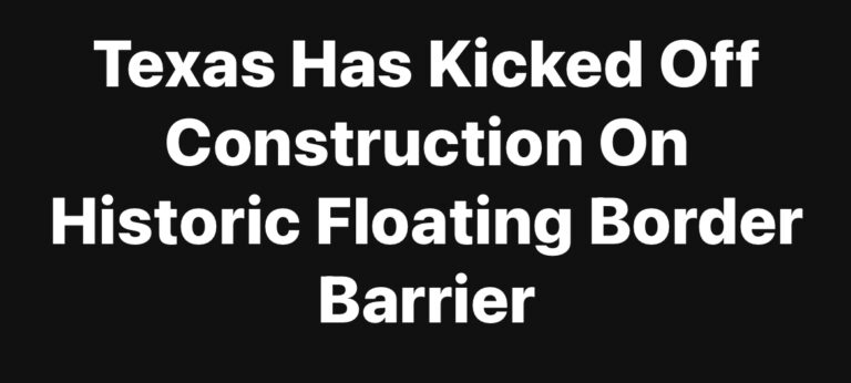 Texas Has Kicked Off Construction On Historic Floating Border Barrier